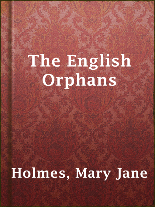Title details for The English Orphans by Mary Jane Holmes - Available